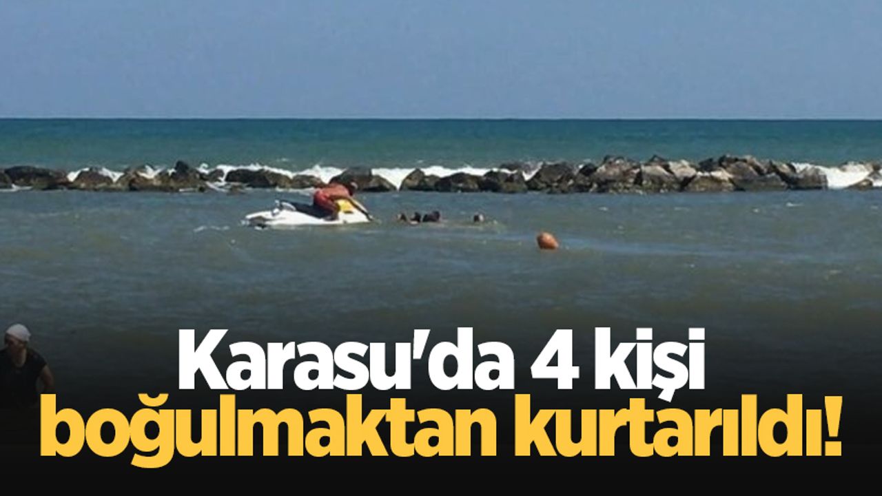 Karasu'da 4 kişi boğulmaktan kurtarıldı