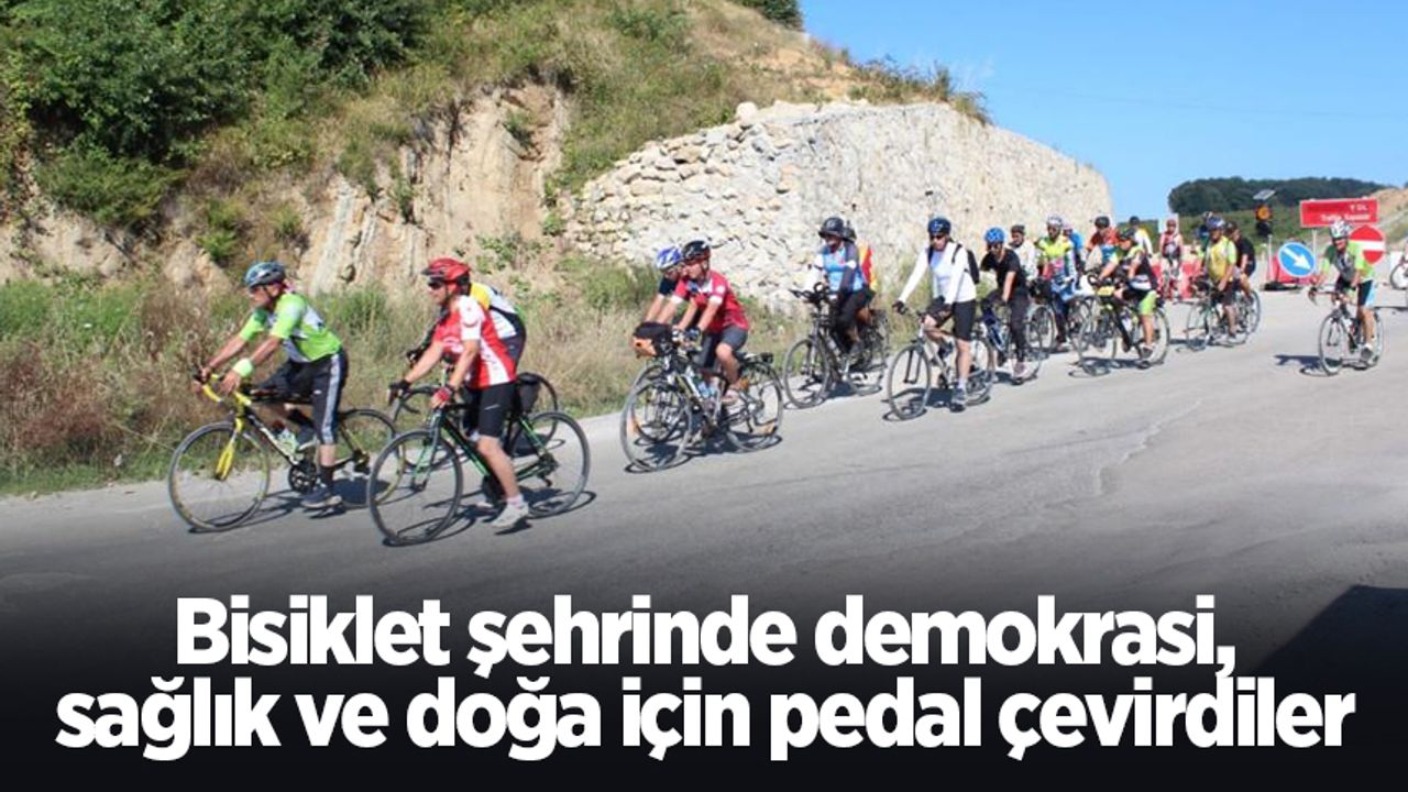 Bisiklet şehrinde demokrasi, sağlık ve doğa için pedal çevirdiler