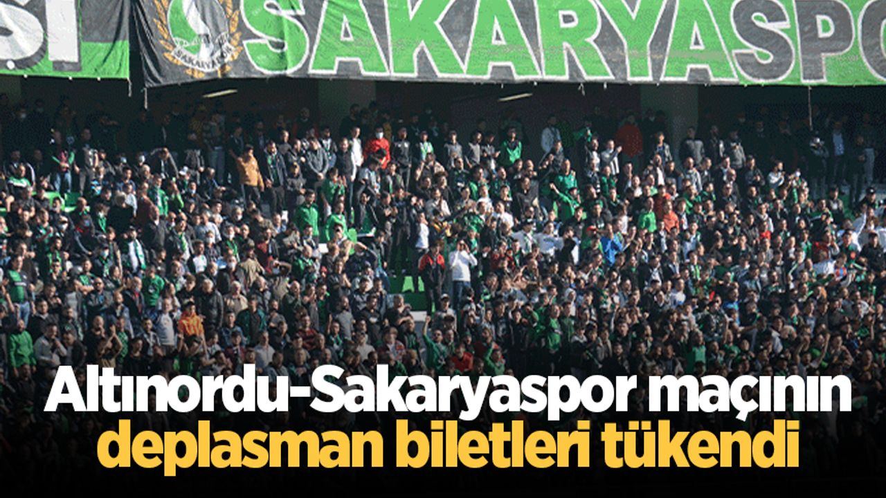 Altınordu-Sakaryaspor maçının deplasman biletleri tükendi