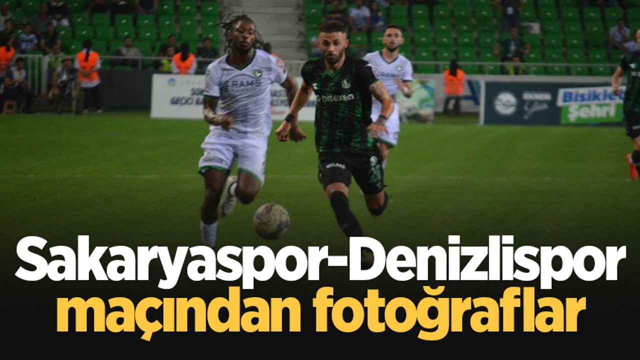 Sakaryaspor-Denizlispor maçından fotoğraflar