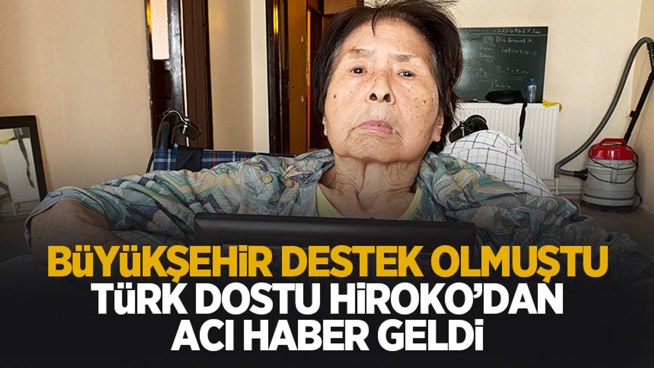 Türk dostu Japon Hiroko Nakae hayatını kaybetti