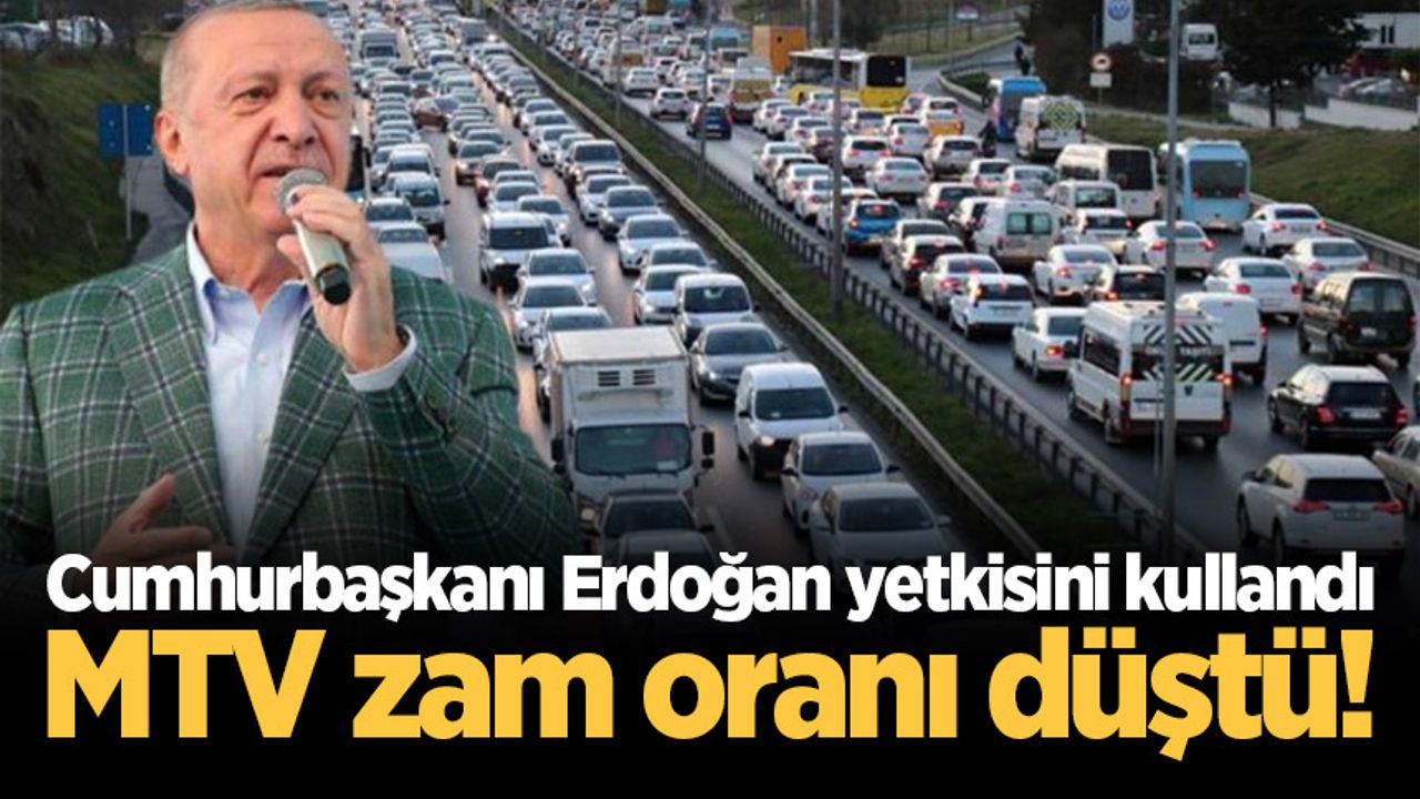 Cumhurbaşkanı Erdoğan yetkisini kullandı, MTV zam oranı düştü! 