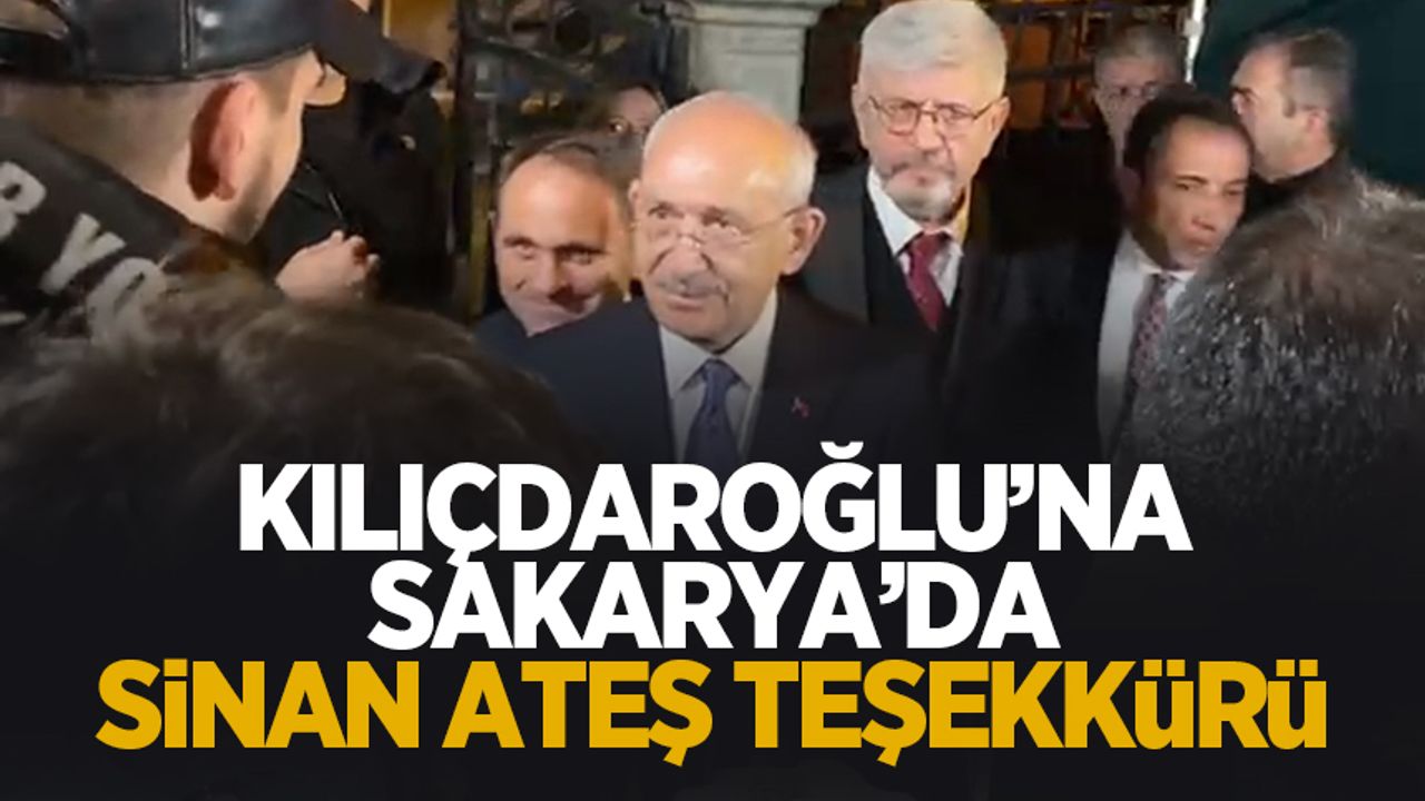 Kılıçdaroğlu'na Sinan Ateş olayının üzerine gittiği için teşekkür etti