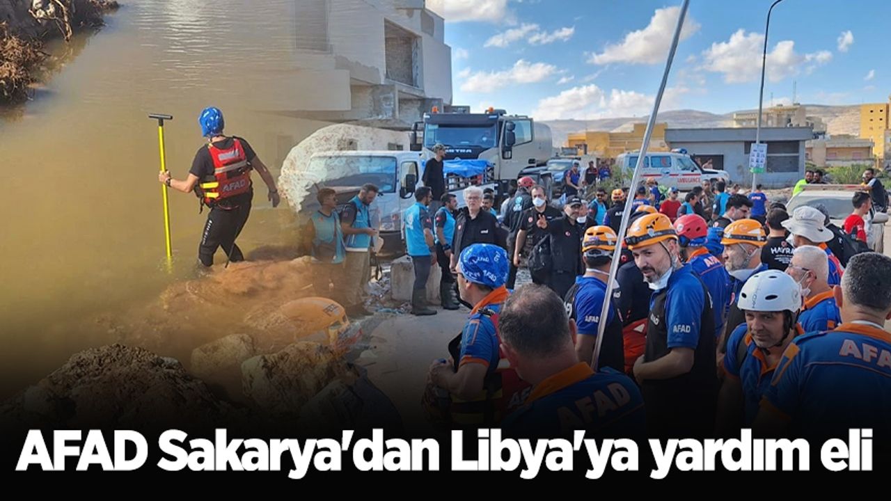 AFAD Sakarya'dan Libya'ya yardım eli