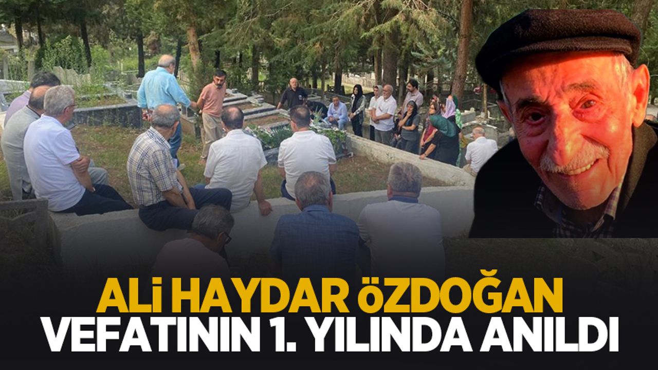 Şehrin en eski kanaat önderlerinden Haydar Ali Özdoğan anıldı