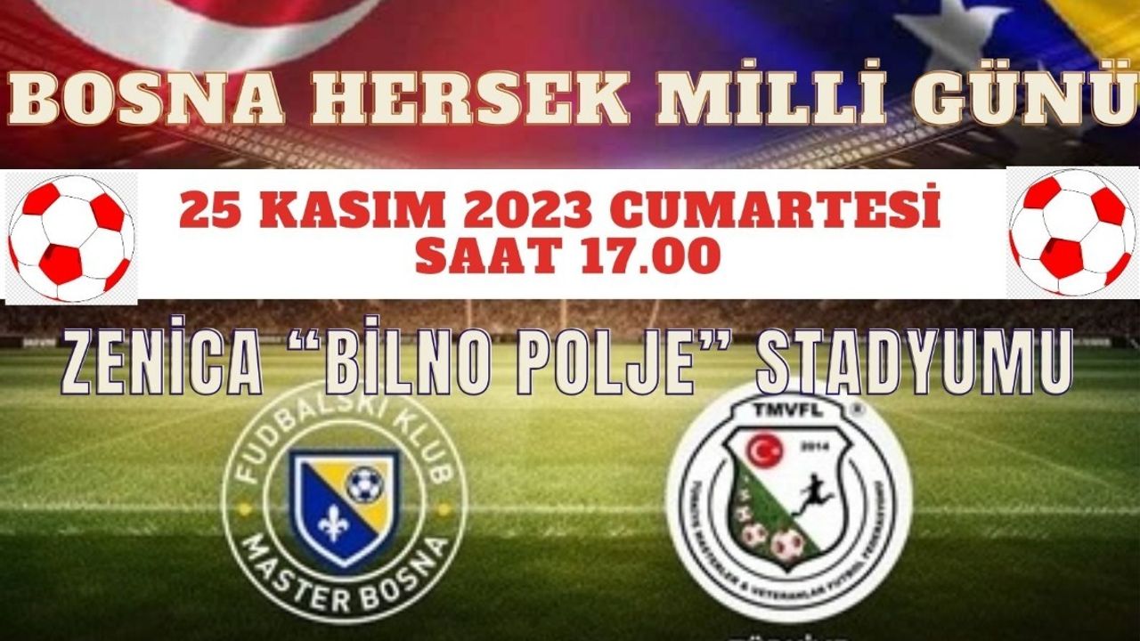 Türkiye Milli Karma Veteranlar Takımı Bosna'da dostluk maçı oynayacak
