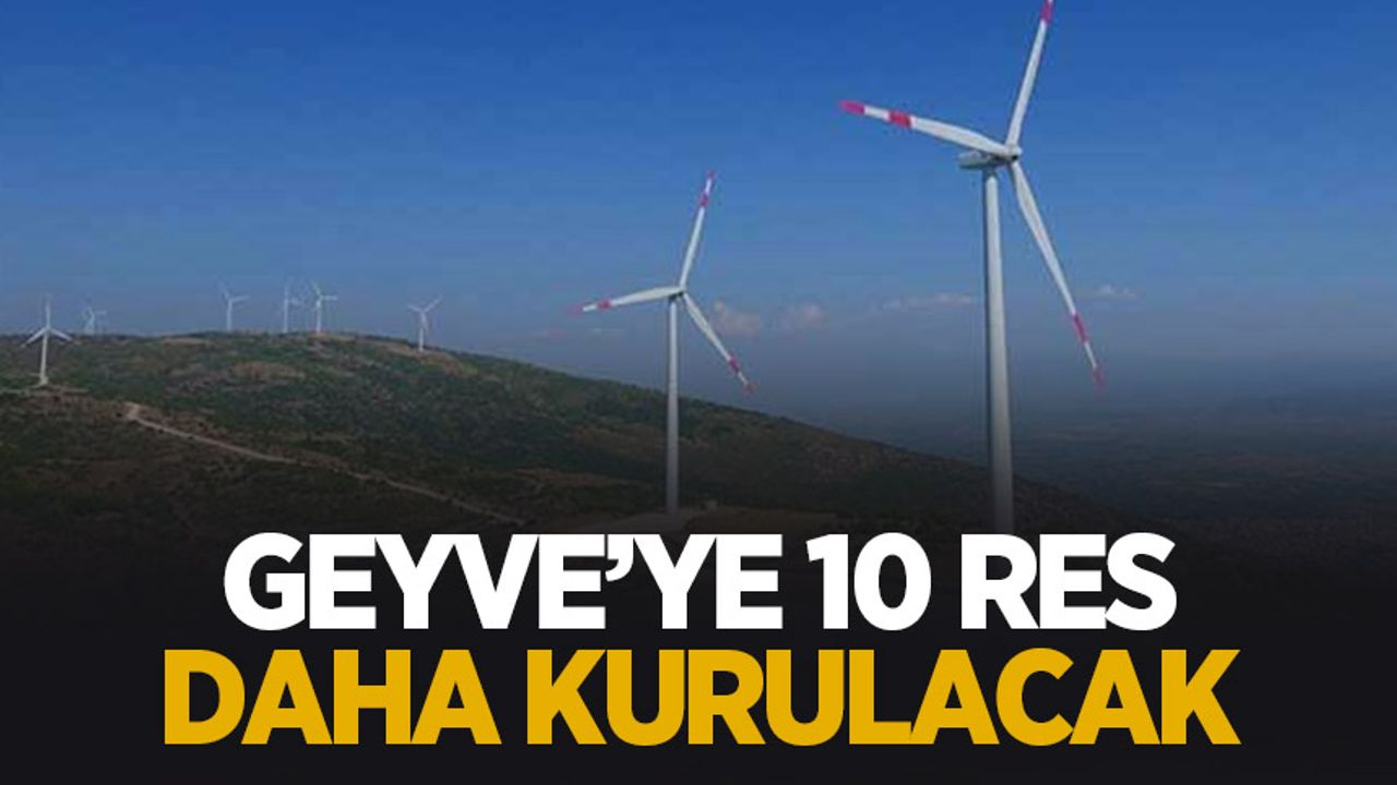 Geyve'de kurulacak 10 rüzgar türbini için halk bilgilendirilecek