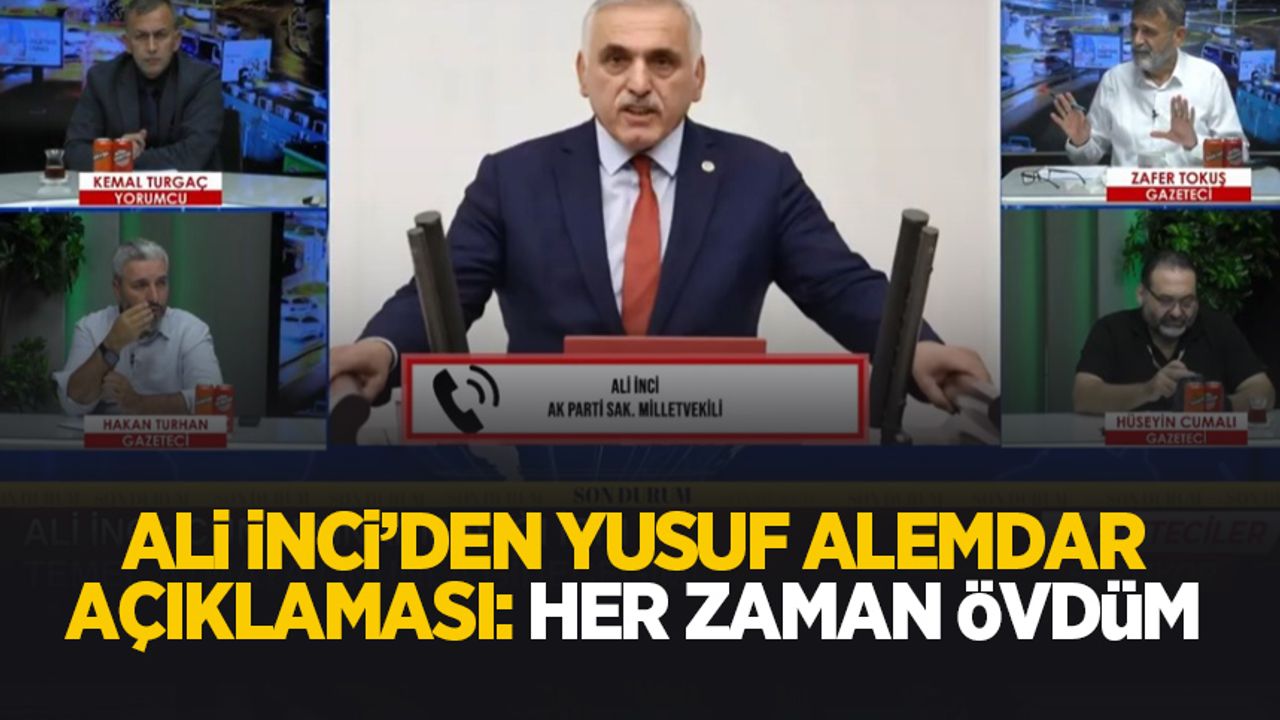 Ali İnci'den gündem olan sözleri ile ilgili yeni açıklama