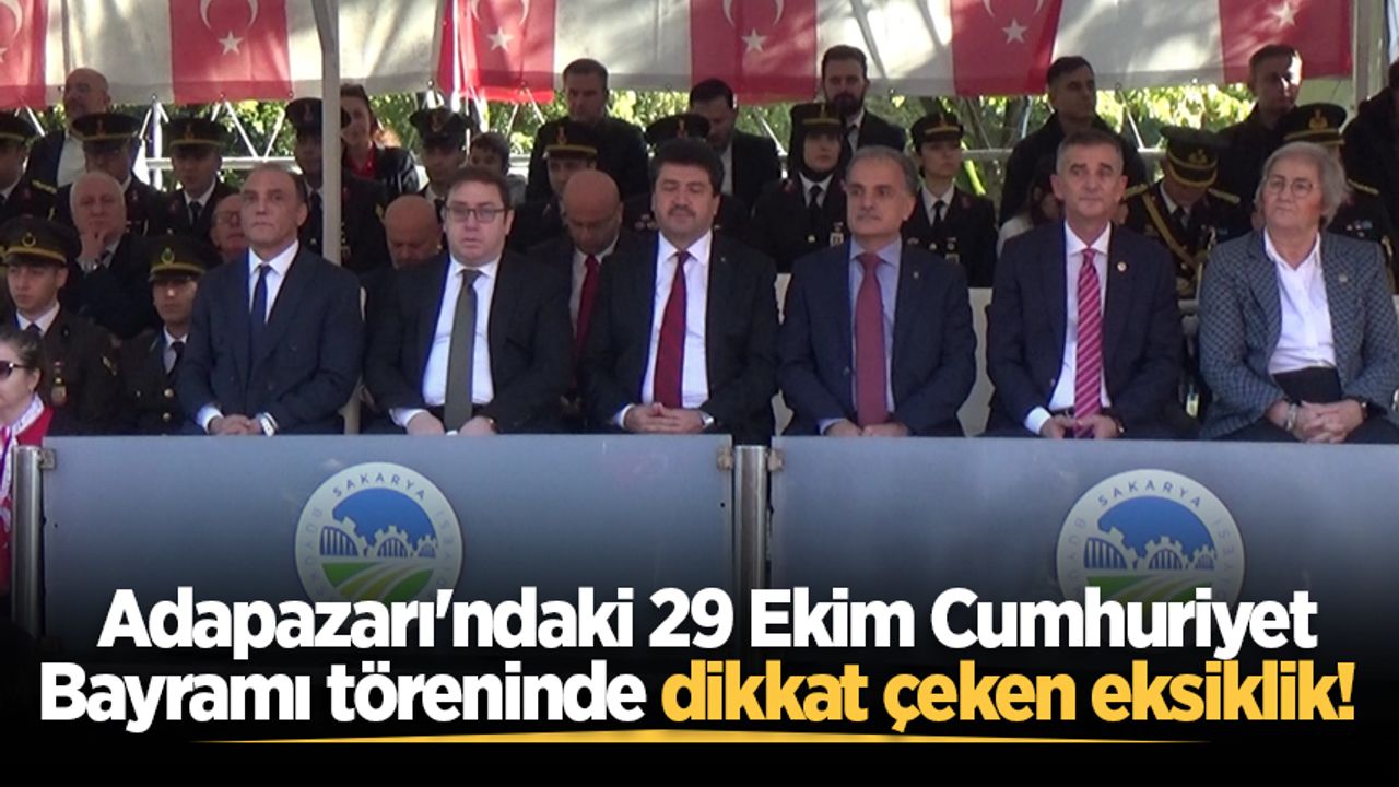 Adapazarı'ndaki 29 Ekim Cumhuriyet Bayramı töreninde dikkat çeken eksiklik! AK Parti heyeti katılmadı
