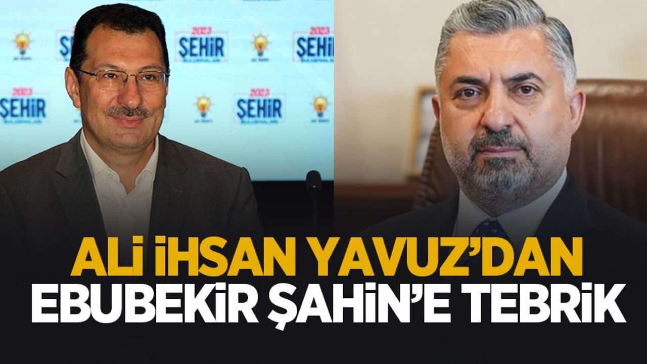 Yavuz'dan Şahin'e tebrik