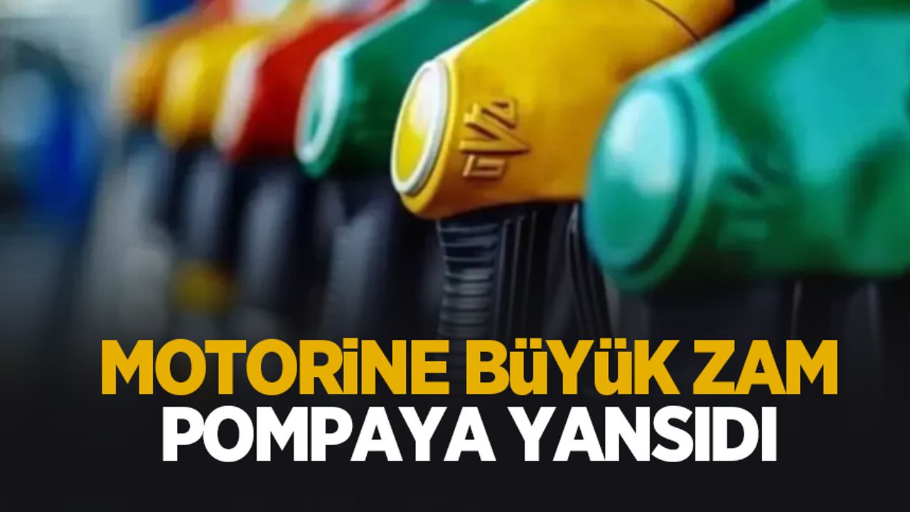 Motorine büyük zam geldi