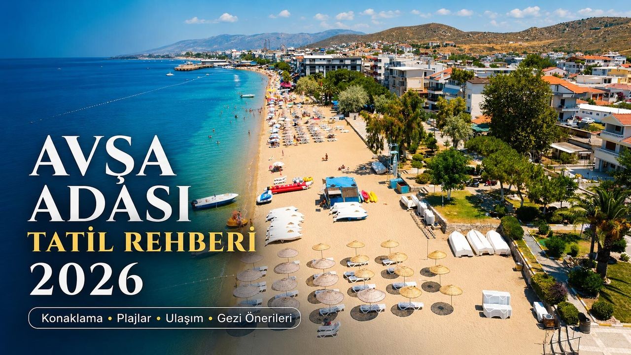 Avşa Adası Tatil Rehberi 2026