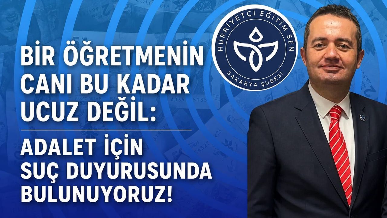 Hürriyetçi Eğitim-Sen: "Bir öğretmenin canı bu kadar ucuz de