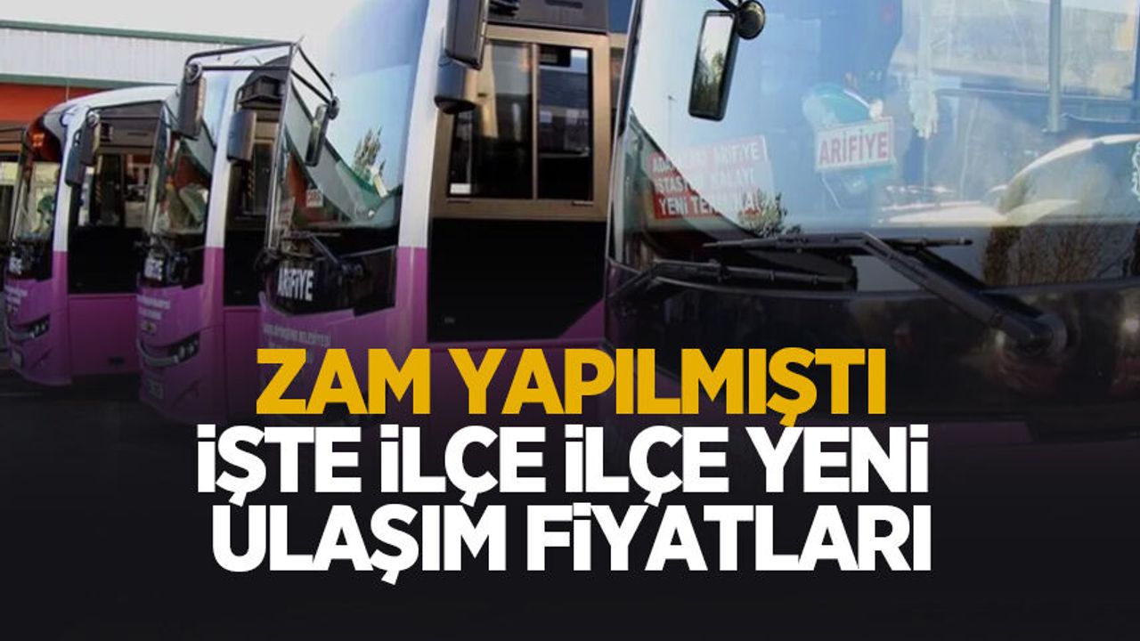 Sakarya'da halk otobüslerine zam yapılmıştı; İşte ilçe ilçe 