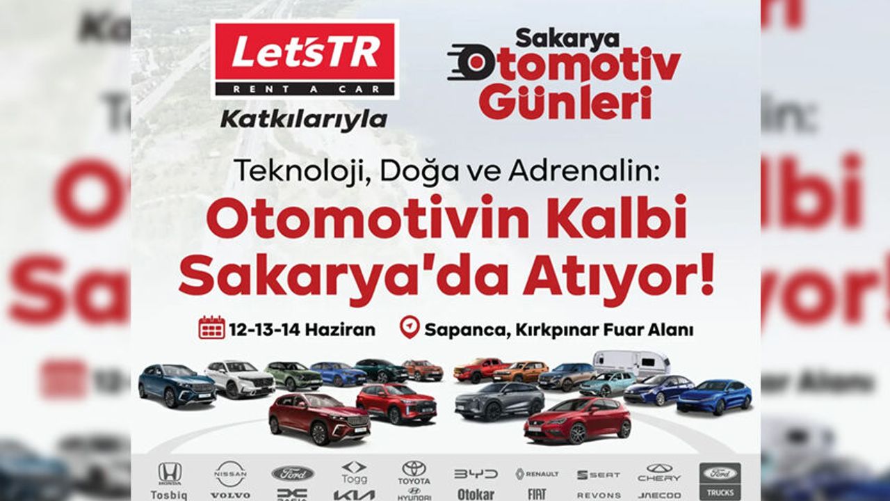 Otomotivin kalbi Sakarya'da atacak! Dev buluşma 12 Haziran'd