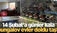 14 Şubat’a günler kala bungalov evler doldu taştı