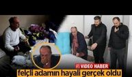 Felçli Necdet amcanın hayali gerçek olunca gözyaşlarını tutamadı