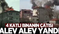 4 katlı binanın çatısı alev alev yandı