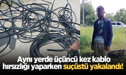 Aynı yerde üçüncü kez kablo hırsızlığı yaparken suçüstü yakalandı! 