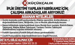 Küçükçalık fabrikası çalışma arkadaşları arıyor!