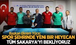 Başkan Yüce: Spor şehrinde yeni bir heyecan, tüm Sakarya’yı bekliyoruz