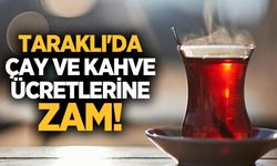 Taraklı’da çay ve kahve ücretlerine zam!