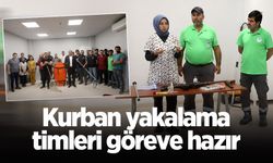 Kurban yakalama timleri göreve hazır