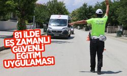 İçişleri Bakanlığı’ndan, ülke genelinde 'Güvenli Eğitim Uygulaması'