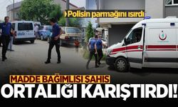 Madde bağımlısı şahıs ortalığı karıştırdı! Polisin parmağını ısırdı