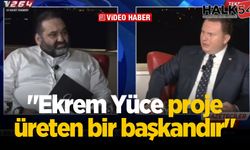 Levent Bülbül: Ekrem Yüce proje üreten bir başkandır