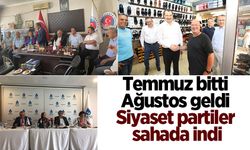 Temmuz bitti Ağustos geldi: Siyaset partiler sahada indi