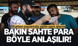 Kurban pazarında sahte para alarmı! Bakın sahte para böyle anlaşılır