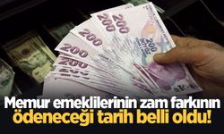 Memur emeklilerinin zam farkının ödeneceği tarih belli oldu!