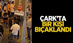 Çark'ta bıçaklı kavga: 1 yaralı