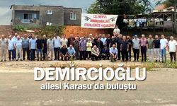 Demircioğlu ailesi Karasu’da buluştu