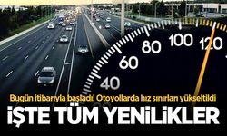 Bugün itibarıyla başladı! Otoyollarda hız sınırları yükseltildi, işte tüm yenilikler