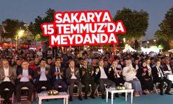 Sakarya 15 Temmuz'da meydanda buluştu