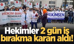 Hekimler 2 gün iş bırakma kararı aldı!