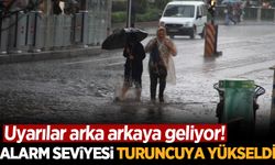 Uyarılar arka arkaya geliyor! Alarm seviyesi turuncuya yükseldi
