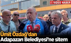 Ümit Özdağ’dan Adapazarı Belediyesi’ne sitem