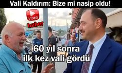 60 yıl sonra ilk kez vali gördü; Vali Kaldırım: Bize mi nasip oldu