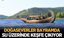 Doğaseverler bayramda su üzerinde keşfe çıkıyor