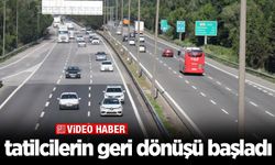 Tatilcilerin geri dönüşü başladı