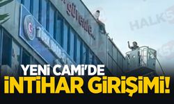 Yeni Cami'de intihar girişimi!