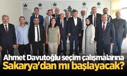 Ahmet Davutoğlu seçim çalışmalarına Sakarya'dan mı başlayacak?