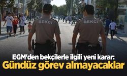 EGM'den bekçilerle ilgili yeni karar: Gündüz görev almayacaklar