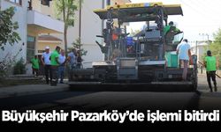 Büyükşehir Pazarköy’de işlemi bitirdi