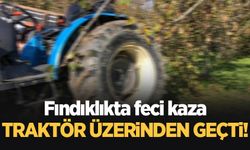 Fındıklıkta feci kaza! Traktör üzerinden geçti