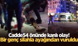 Cadde54 önünde kanlı olay! Bir genç silahla ayağından vuruldu