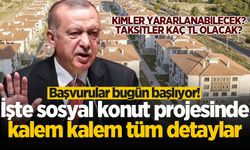 Başvurular bugün başlıyor! İşte sosyal konut projesinde tüm detaylar